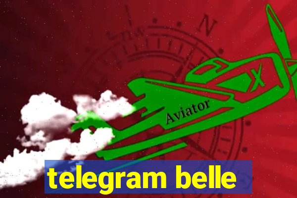 telegram belle